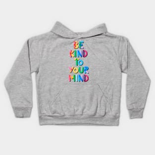 Be Kind to Your Mind Rainbow Kids Hoodie